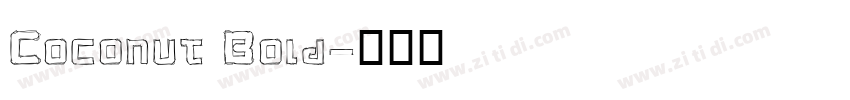 Coconut Bold字体转换